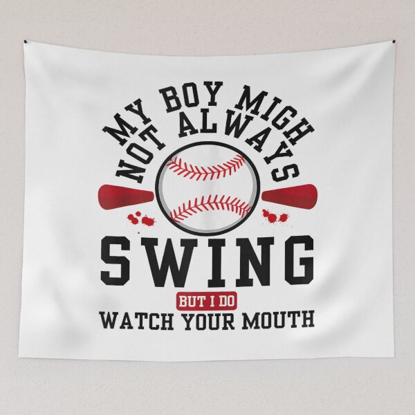 Item preview, my boy might not always swing but i do so watch your mouth designed and sold by skeastore.