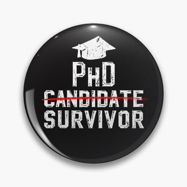 Item preview, PhD Candidate Survivor PhD Humor Graduation  designed and sold by WildPalette-Art.