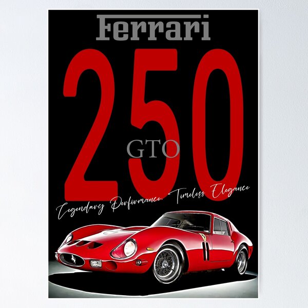 Ferrari 250 Gt Posters for Sale | Redbubble