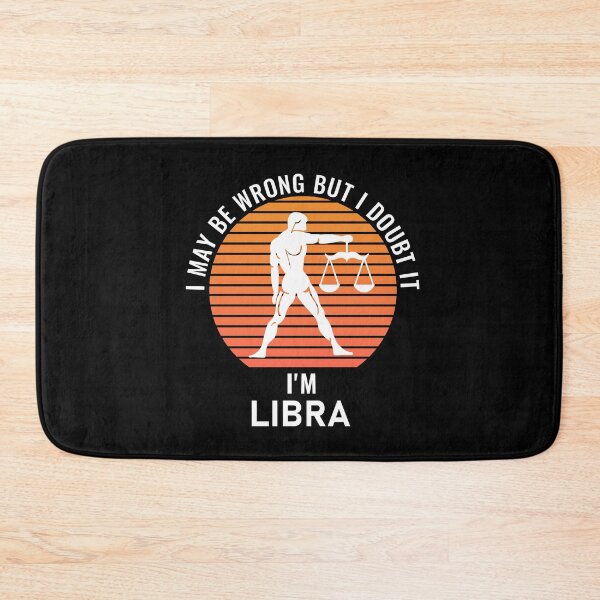 Item preview,  I May Be Wrong But I Doubt It I'm Libra  designed and sold by StudioTina.