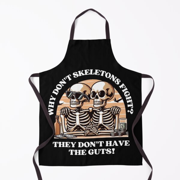 Item preview, Why don't skeletons fight? They don't have the guts! designed and sold by DShirtRepublic.
