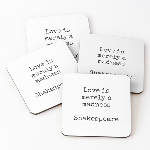 Item preview, Shakespeare quotes - Love is merely a madness designed and sold by Inspirationmotivation.