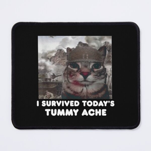 Item preview, I Survived Today's Tummy Ache Meme, Tummy Ache Survivor designed and sold by FloraPlantTees.