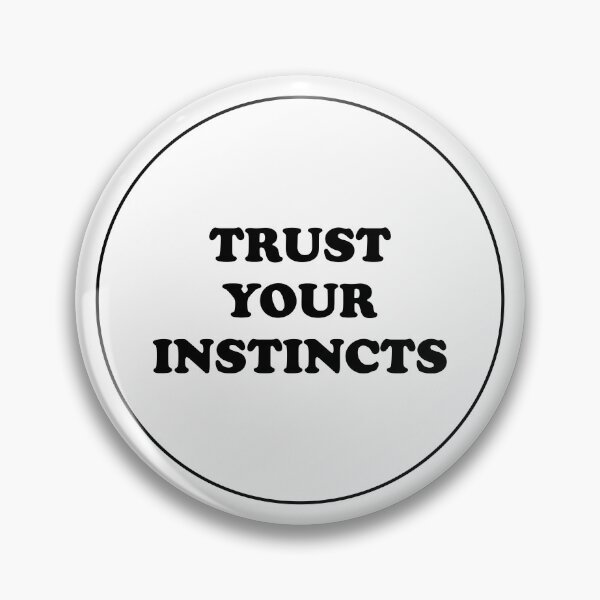 Item preview, Trust your instincts  designed and sold by Inspirationmotivation.