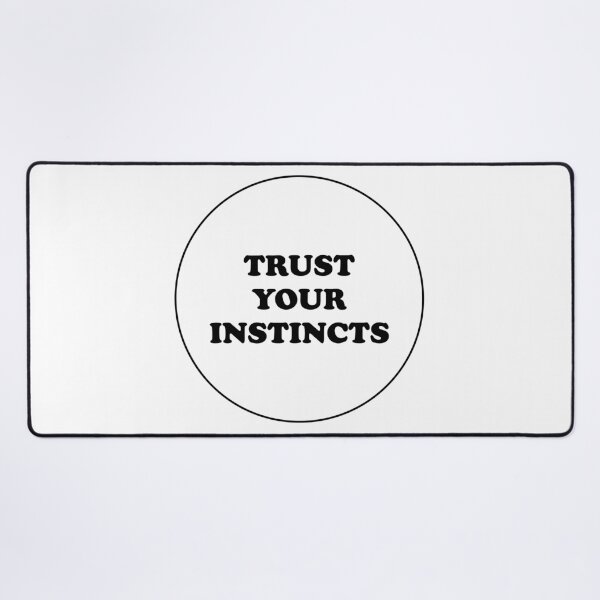 Item preview, Trust your instincts designed and sold by Inspirationmotivation.