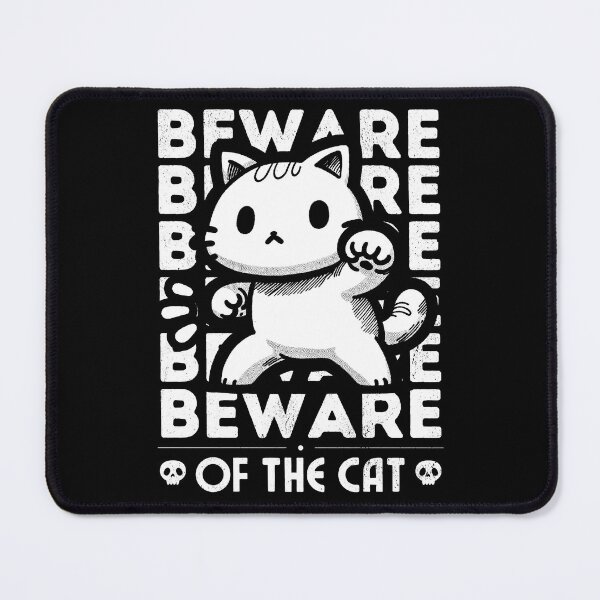 Item preview, Beware of the cat designed and sold by Monochromaniaus.