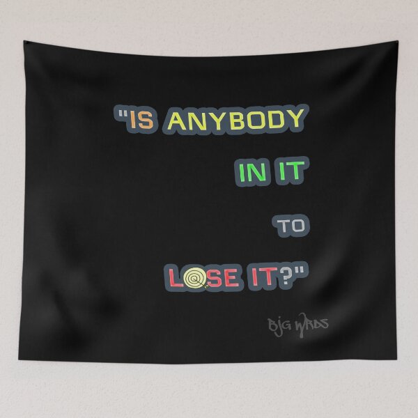 Item preview, "IS ANYBODY..." Quote 04/15/2024 designed and sold by BJGWRDS.
