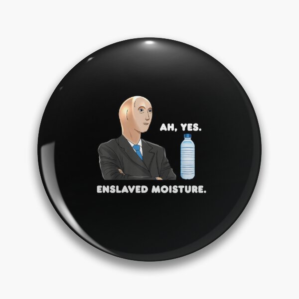 Item preview, Ah Yes Enslaved Moisture Dank Meme designed and sold by FloraPlantTees.
