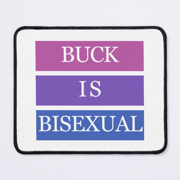 Item preview, Buck is bisexual designed and sold by nerdspride.
