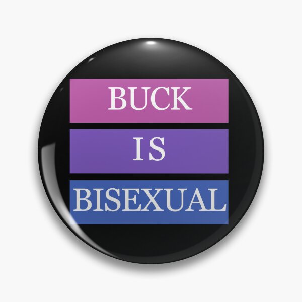 Item preview, Buck is bisexual (on black) designed and sold by nerdspride.