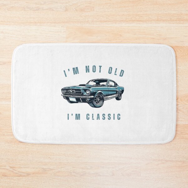 Item preview,  I'm Not Old, I'm Classic (And Fabulous) designed and sold by yusufdehbi.