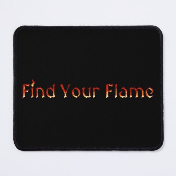 Item preview, Find your Flame designed and sold by The-Stellerium.