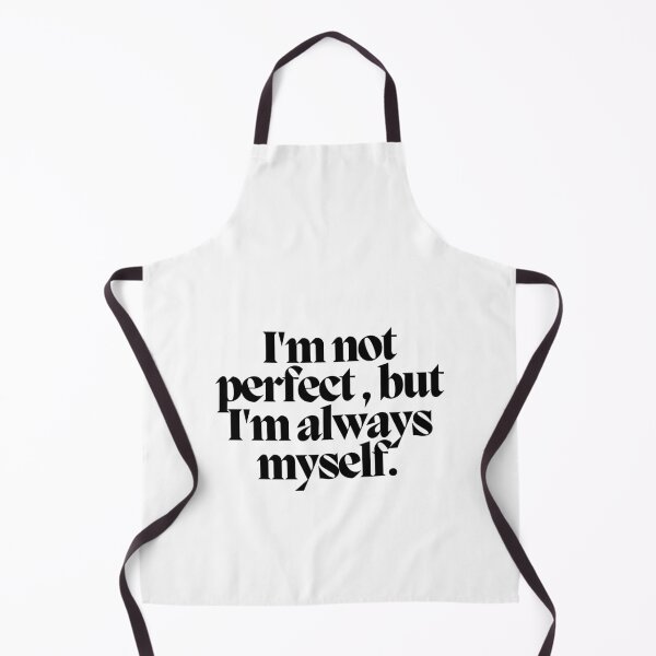 Item preview, I'm not perfect, but I'm always myself.  designed and sold by CharmStudio.