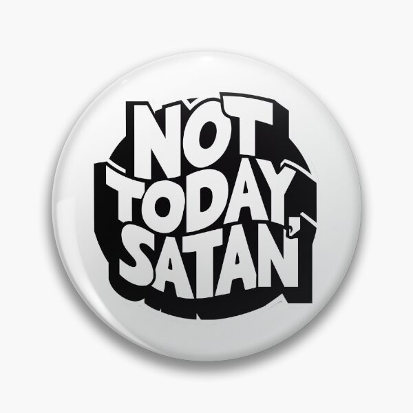 Item preview, Copy of Not Today Satan Sticker, Black and White Bold Statement Decal, Motivational Quote Laptop Sticker, Waterproof Vinyl Bumper Sticker designed and sold by WatermelonPink.