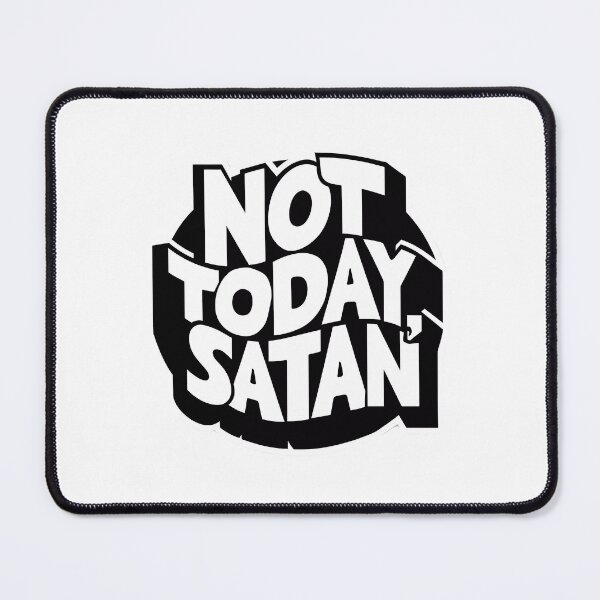 Item preview, Copy of Not Today Satan Sticker, Black and White Bold Statement Decal, Motivational Quote Laptop Sticker, Waterproof Vinyl Bumper Sticker designed and sold by WatermelonPink.