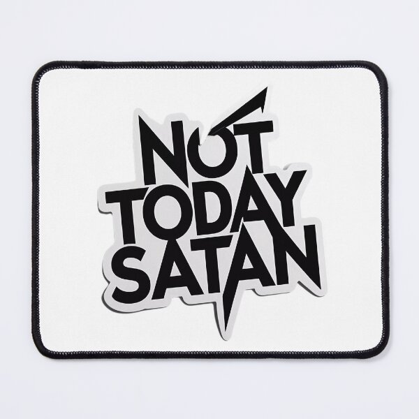 Item preview, 'Not Today Satan' Artsy Text Sticker, Black and White Motivational Quote Decal, Laptop and Water Bottle Sticker designed and sold by WatermelonPink.