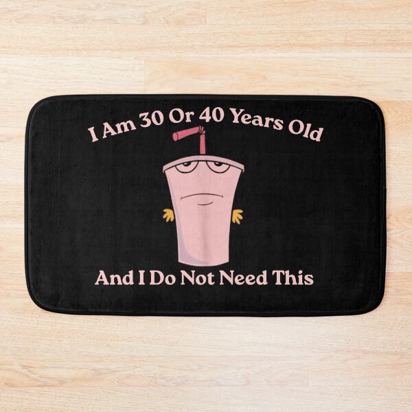 Item preview, And I Do Not Need This I Am 30 Or 40 Years Old, Aqua Teen Hunger Force designed and sold by VerdePlantTees.