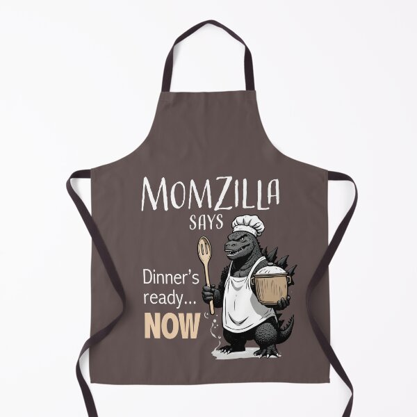 Item preview, MOMZILLA Says Dinner's Ready NOW designed and sold by Peter P @ MedleyMerch.