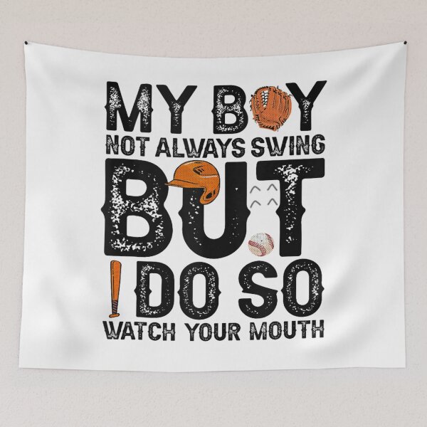 Item preview, My boy not always swing but i do so watch your mouth designed and sold by skeastore.