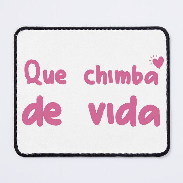 Item preview, Que Chimba de Vida designed and sold by TropiCol Creations.