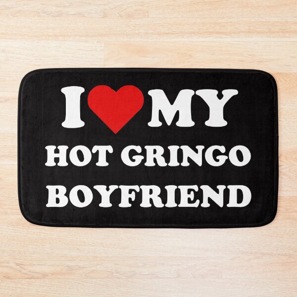 Item preview, I heart my hot gringo boyfriend designed and sold by TropiCol Creations.