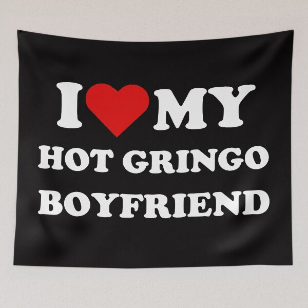 Item preview, I heart my hot gringo boyfriend designed and sold by TropiCol Creations.