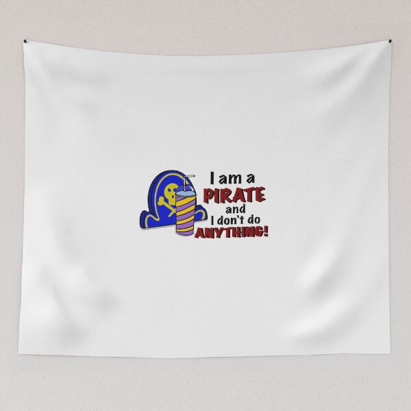Item preview, I am a Pirate and I don’t do anything designed and sold by LizHumorComics.
