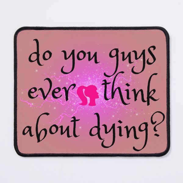 Item preview, do you guys ever think about dying designed and sold by JosieCreativeC.