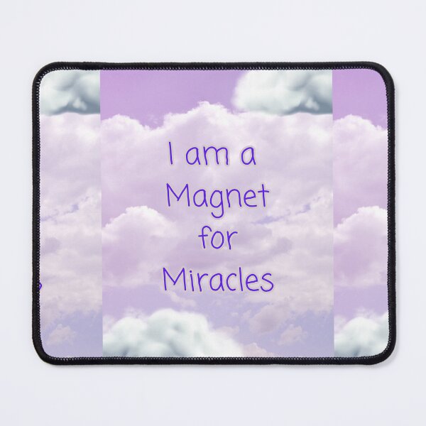 Item preview, I am a magnet for miracles designed and sold by magichappens1.