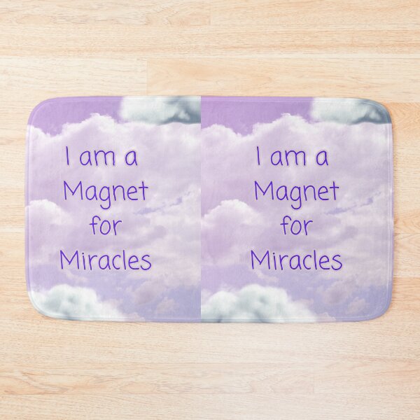 Item preview, I am a magnet for miracles designed and sold by magichappens1.
