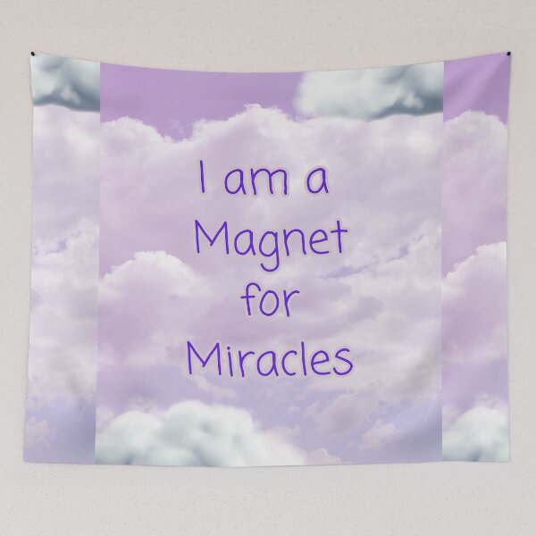 Item preview, I am a magnet for miracles designed and sold by magichappens1.