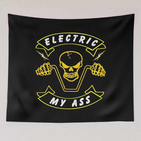 Item preview, Electric My Ass - Make A Statement If Yor Not A Fan Of Electric Vehicles. designed and sold by Oaks Creations.