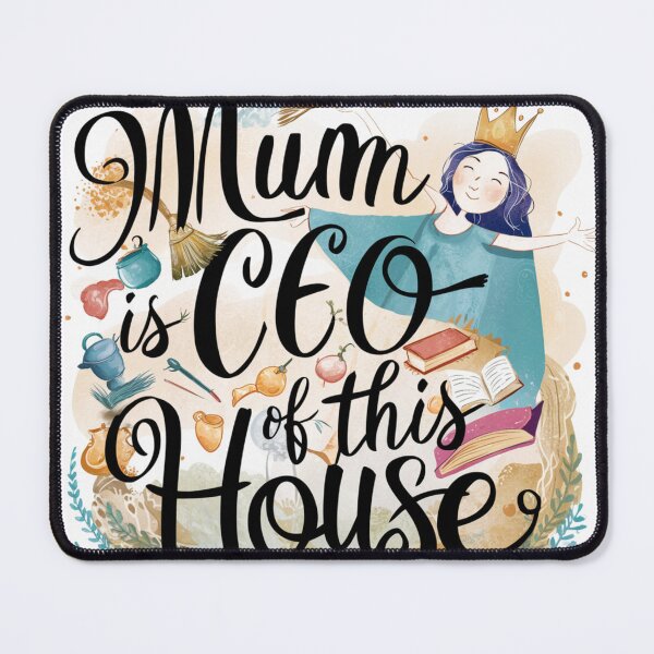 Item preview, My Mum is The CEO of my house Happy Mother Day T-shirt designed and sold by TK Art1989.