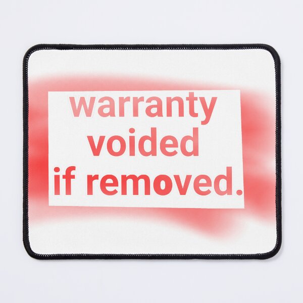 Item preview, Warranty voided  designed and sold by itm1010.