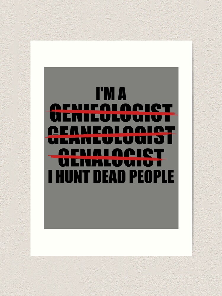 Thumbnail 1 von 3, Kunstdruck, I'm A Genealogist Family Ancestry Lineage Funny Genealogy Gear designt und verkauft von DynamicDesign.