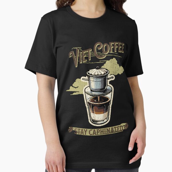 Item preview, Viet Coffee Stay Caphinated designed and sold by BrigitteTurpin.