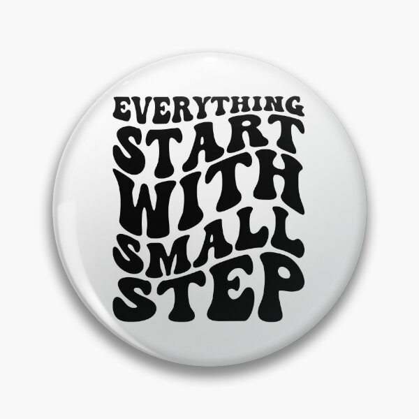 Item preview, Everything Start With Small Step | Motivational designed and sold by PaintedPixels01.