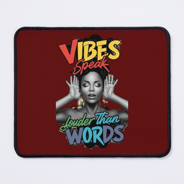 Item preview, Vibes Speak Louder Than Words designed and sold by Rell1970.