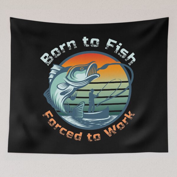 Item preview, Born To Fish, Forced to Work designed and sold by Fhfarms.