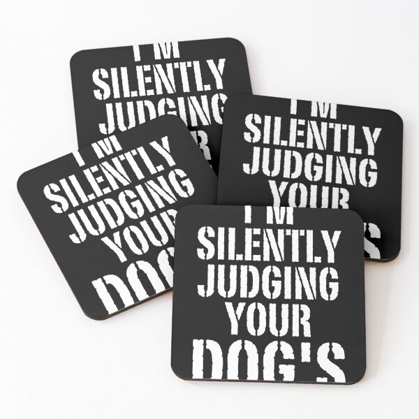 Item preview, I'M SILENTLY JUDGING YOUR dogs - funny cute saying dogs designed and sold by TeeToop1.