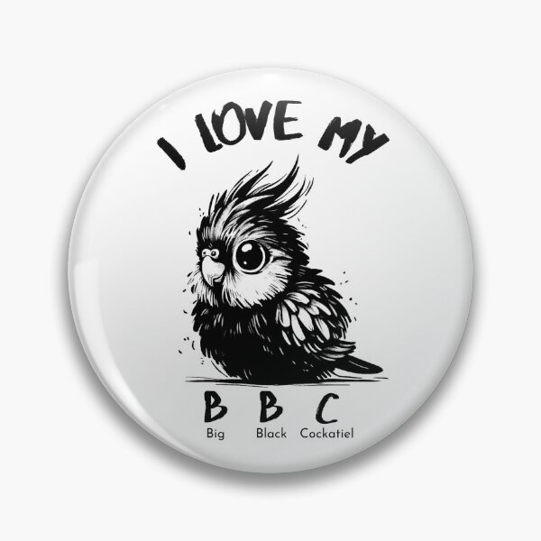 Item preview, I love my Big Black Cockatiel BBC designed and sold by SillyShibas.