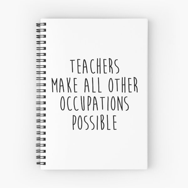 Item preview, Teachers make all other occupations possible.  designed and sold by allarddavid.