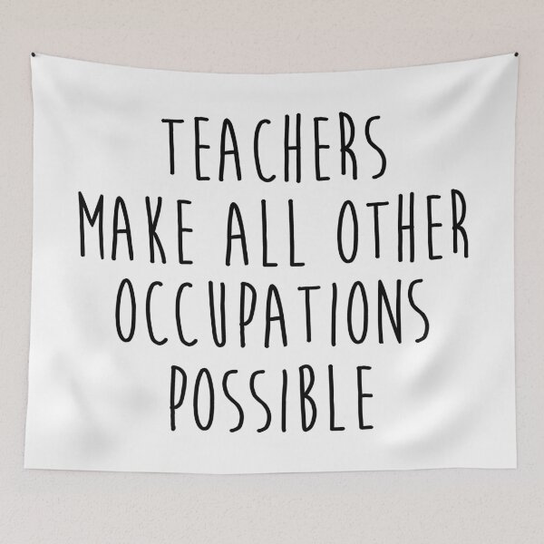 Item preview, Teachers make all other occupations possible.  designed and sold by allarddavid.