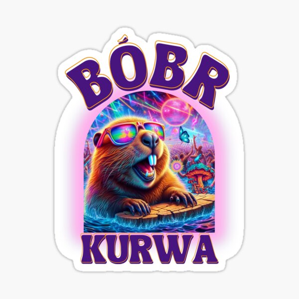 Item preview, Bóbr Kurwa The Rave Beaver designed and sold by SHELOPS.