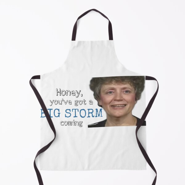 Item preview, Honey You Got A Big Storm Coming designed and sold by SylverBirch.