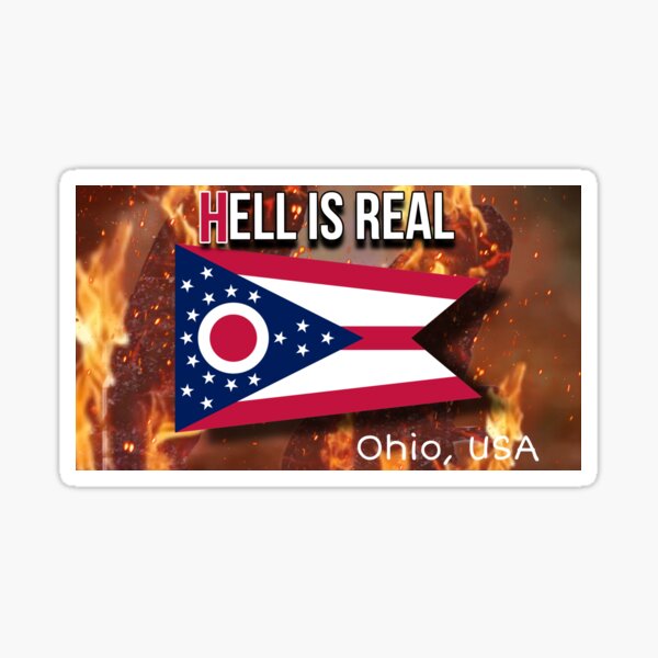Item preview, Hell is real - Ohio USA designed and sold by Siena Reynolds.