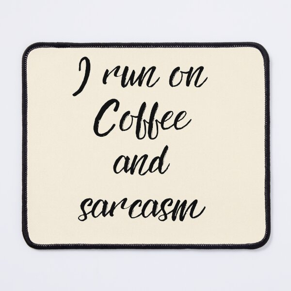 Item preview, Coffee and Sarcasm designed and sold by CarrieBrose.