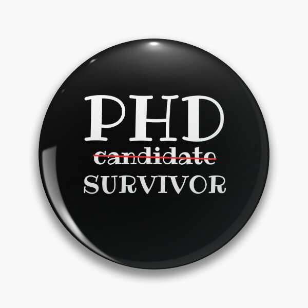 Item preview, Phd survivor, PhD Graduation Gift designed and sold by TeeToop1.