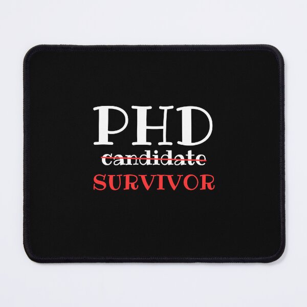 Item preview, Phd survivor, PhD Graduation Gift designed and sold by TeeToop1.