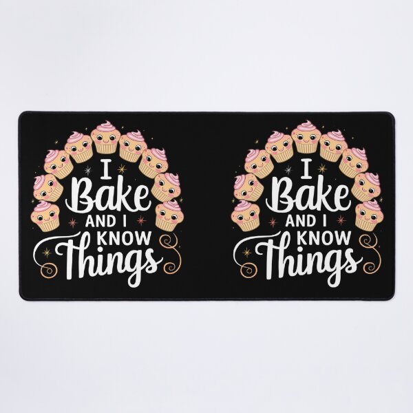 Item preview, I Bake and I Know Things designed and sold by PeelZinc.